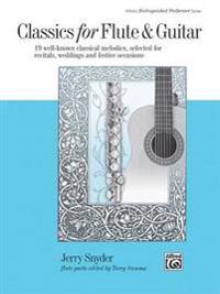 Classics for Flute & Guitar: 19 Well-Known Classical Melodies, Selected for Recitals, Weddings, and Festive Occasions