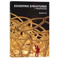 Eccentric Structures in Architecture