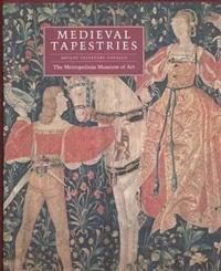 Medieval Tapestries in the Metropolitan Museum of Art