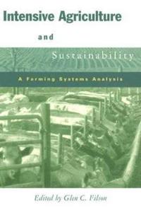 Intensive Agriculture And Sustainability