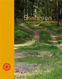 Snarsmon -resandenbyn där vägar möts