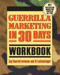 Guerrilla Marketing in 30 Days