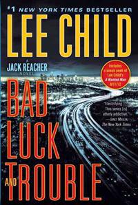 Bad Luck and Trouble: A Reacher Novel