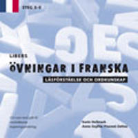 Libers övningar i franska: läsförståelse och ordkunskap, steg 3-5