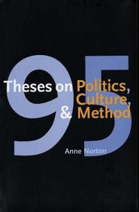 95 Theses on Politics, Culture and Method