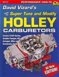David Vizard's How to Supertune and Modify Holley Carburetors