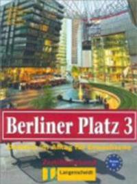 Berliner Platz, Band 3 - Lehr- und Arbeitsbuch 3 mit Audio-CD zum Arbeitsbuchteil