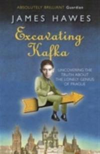 Excavating Kafka