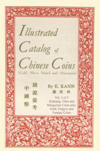 Illustrated Catalog of Chinese Coins, Vol. 3