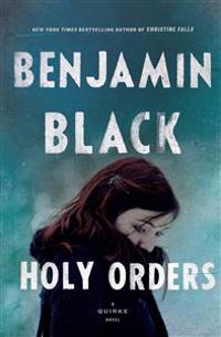 Holy Orders: A Quirke Novel