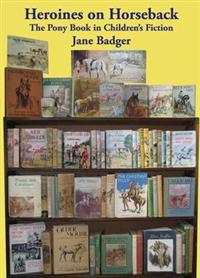 Heroines on Horseback