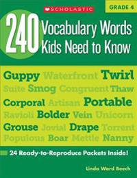 240 Vocabulary Words Kids Need to Know: Grade 4: 24 Ready-To-Reproduce Packets That Make Vocabulary Building Fun & Effective
