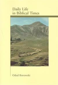 Daily Life in Biblical Times