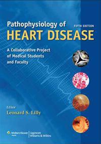 Lilly, Pathophysiology of Heart Disease 5e Text Plus Thaler 7e Text Package