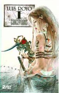 Luis Royo Conceptions Volume 1 Hc