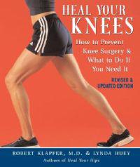 Heal Your Knees: How to Prevent Knee Surgery & What to Do If You Need It