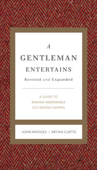 A Gentleman Entertains Revised & Updated