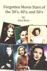 Forgotten Movie Stars of the 30's, 40's, and 50's: Classic Films, Old Movie Stars, Classic Movies, Motion Pictures, Hollywood
