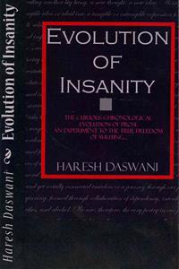 Evolution of Insanity