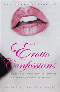 Mammoth Book of Erotic Confessions