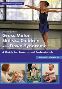 Gross Motor Skills for Children with Down Syndrome