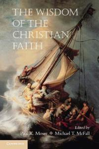 The Wisdom of the Christian Faith