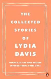 Collected Stories of Lydia Davis