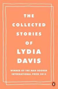 Collected Stories of Lydia Davis