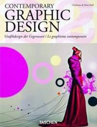 Contemporary Graphic Design/ grafikdesign der Gegenwart/ Le graphisme contemporain