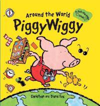 Around the World Piggywiggy: A Pull-The-Page Book
