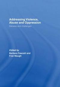 Addressing Violence, Abuse and Oppression