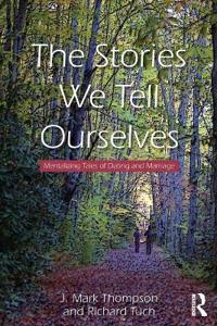 The Stories We Tell Ourselves