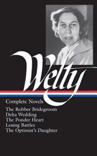 Eudora Welty: Complete Novels