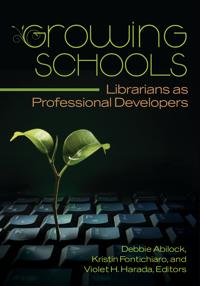 Growing Schools: Librarians as Professional Developers