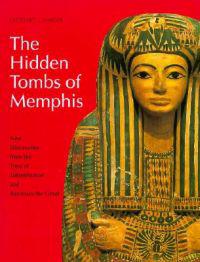 The Hidden Tombs of Memphis
