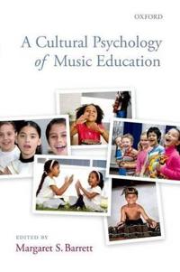 Cultural Psychology of Music Education