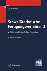 Schweisstechnische Fertigungsverfahren 2