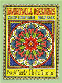 Mandala Designs Coloring Book No. 1: 35 New Mandala Designs