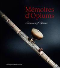 Memoires d'Opiums / Memories of Opiums