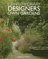 Contemporary Designers' Own Gardens