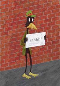 Schhh!