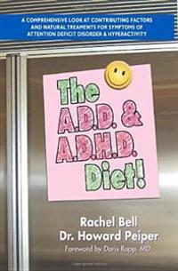 The A.D.D. and A.D.H.D. Diet!