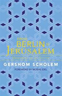 From Berlin to Jerusalem: Memories of My Youth