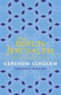 From Berlin to Jerusalem: Memories of My Youth