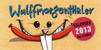WULFFMORGENTHALER KALENDER 2013