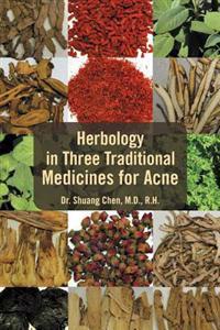 Herbology in Three Traditional Medicines for Acne