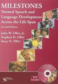 Milestones : Normal Speech and Development Across the Lifespan