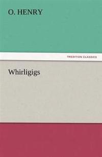 Whirligigs