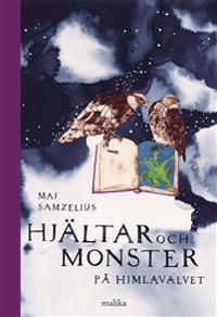 Hjältar och monster på himlavalvet : Fjärde boken