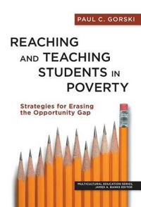 Reaching and Teaching Students in Poverty